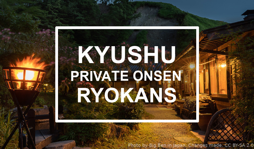 14 Ryokans With Private Onsen In Kyushu Tourist In Japan   Kyushu Private Onsen Ryokan 