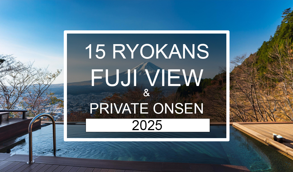 2025 Ryokans with Private Onsen and view of Mount Fuji